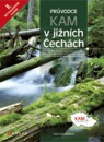 Kam v jižních Čechách